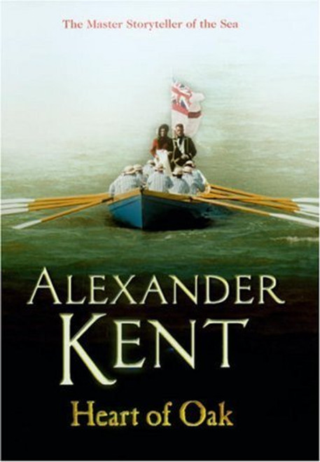 Alexander Kent / Heart of Oak (Hardback)