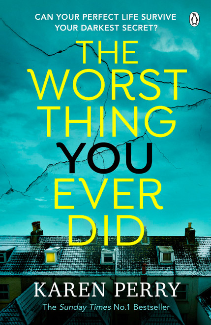 Perry Karen / The Worst Thing You Ever Did
