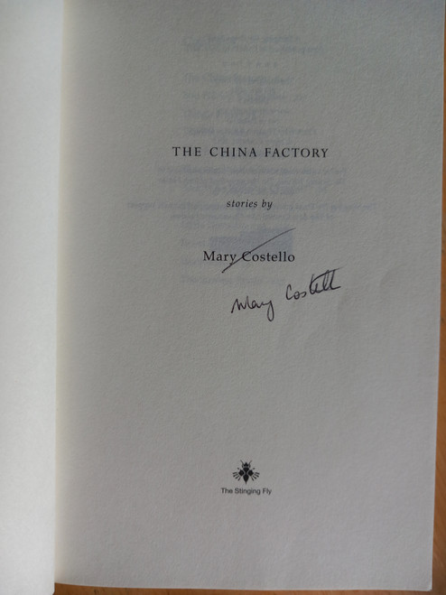 Mary Costello - The China Factory : Stories  ( SIGNED COPY)