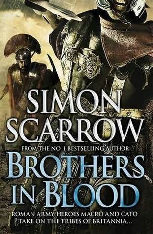 Simon Scarrow / Brothers in Blood (Hardback) ( Eagles of the Empire - Book 13)