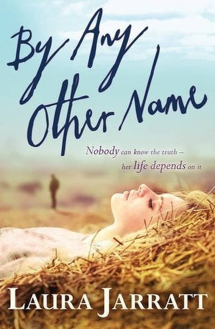 Laura Jarratt / By Any Other Name