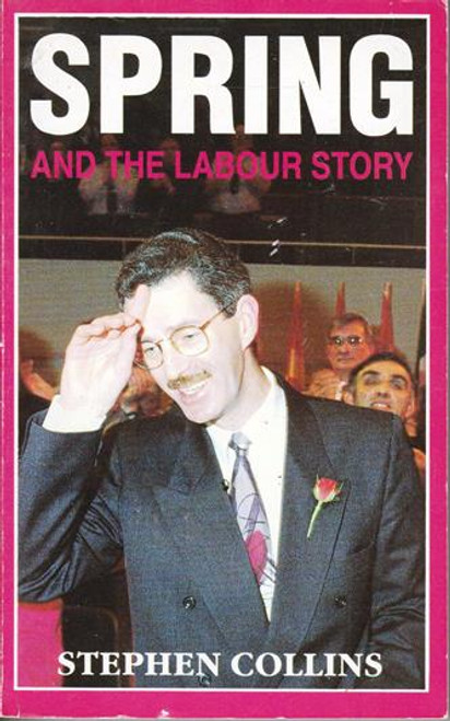 Stephen Collins / Spring and the Labour Story (Large Paperback)