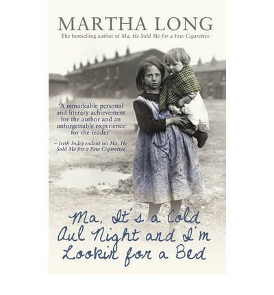 Martha Long / Ma, it's a Cold Aul Night an I'm Lookin for a Bed