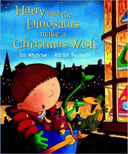 Ian Whybrow / Harry and the Dinosaurs Make a Christmas Wish (Children's Coffee Table book)