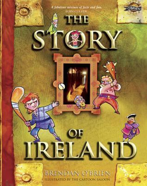 Brendan O'Brien / The Story of Ireland (Children's Coffee Table book)