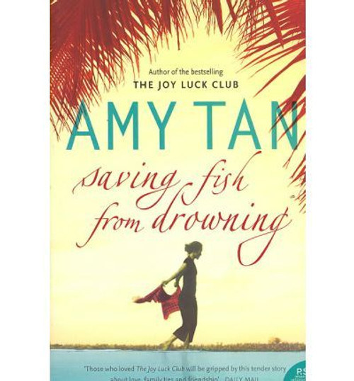 Amy Tan / Saving Fish From Drowning