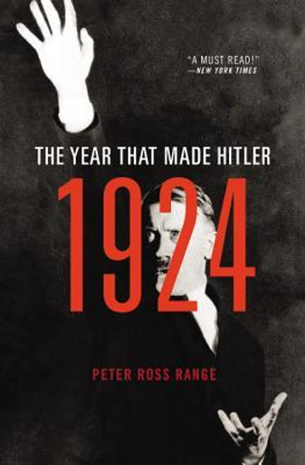 Peter Ross Range / 1924 - The Year that Made Hitler (Large Paperback)