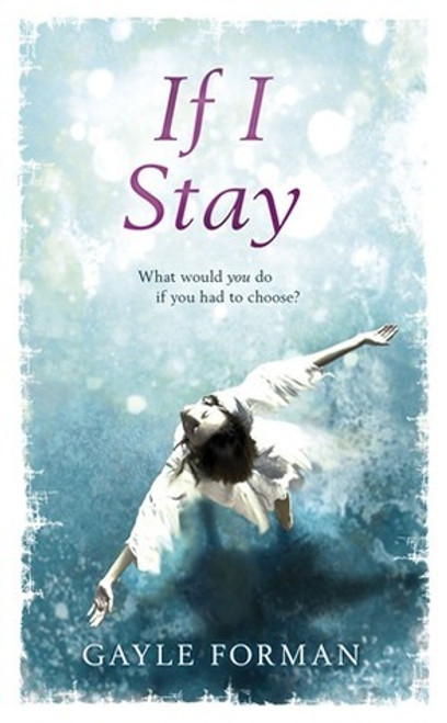 Gayle Forman / If I Stay (Hardback)