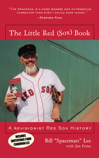 Bill Lee, Jim Prime / The Little Red (Sox) Book: A Revisionist Red Sox History (Hardback)