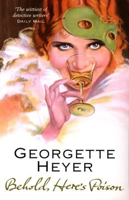 Georgette Heyer / Behold, Here's Poison