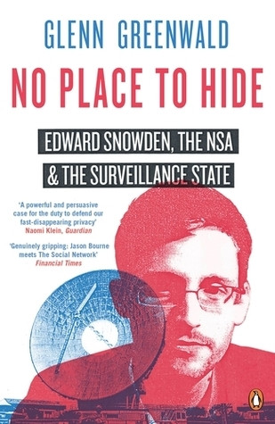 Glenn Greenwald / No Place to Hide