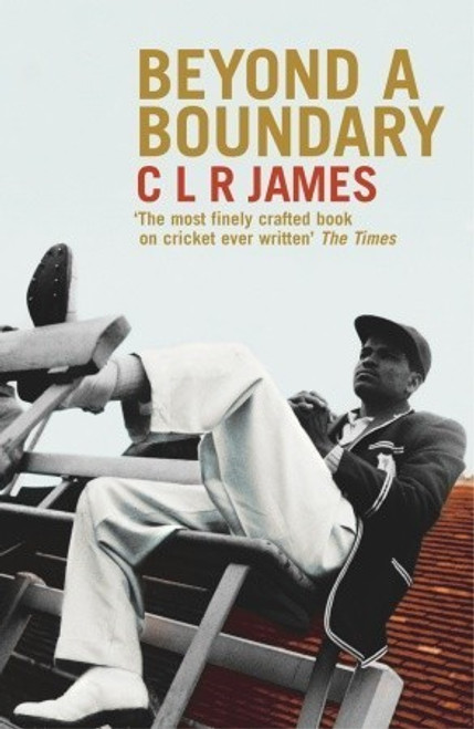 C.L.R. James / Beyond a Boundary