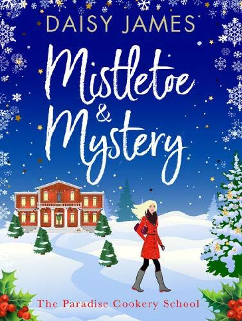 Daisy James / Mistletoe & Mystery