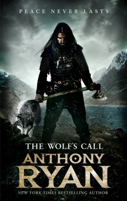 Anthony Ryan / The Wolf's Call ( Raven's Blade - Book 1 )