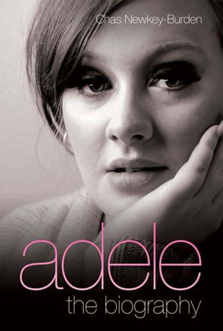 Chas Newkey-Burden / Adele: The Biography (Hardback)