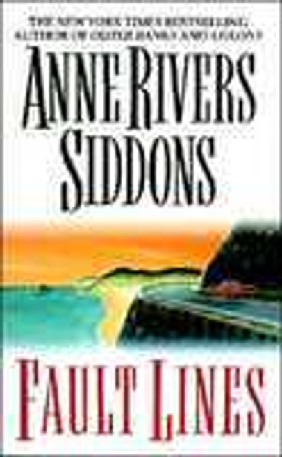 Anne Rivers Siddons / Fault Lines (Hardback)