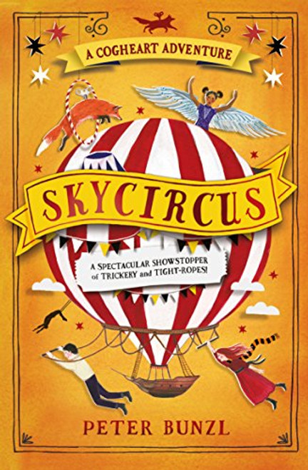 Peter Bunzl / Skycircus  ( The Cogheart Adventures Book 3)