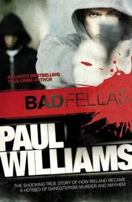 Paul Williams / Badfellas (Large Paperback)