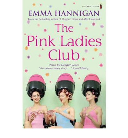 Emma Hannigan / The Pink Ladies Club (Large Paperback)