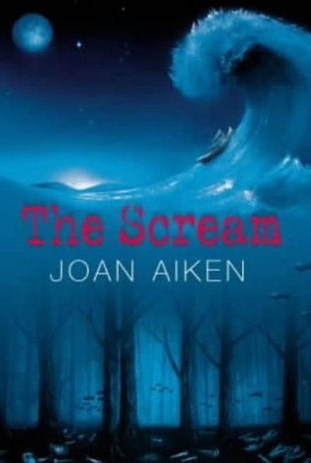 Joan Aiken / The Scream (Hardback)