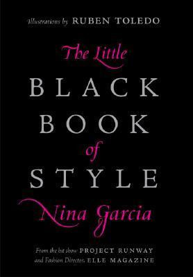 Nina García / The Little Black Book of Style (Hardback)