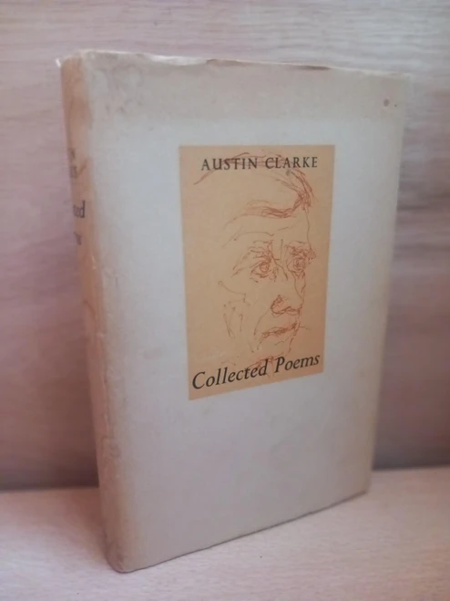 Austin Clarke - Collected Poems - HB - 1974 - First Collected Edition - Dolmen Press