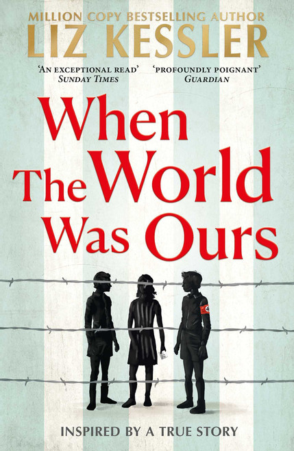Liz Kessler / When The World Was Ours