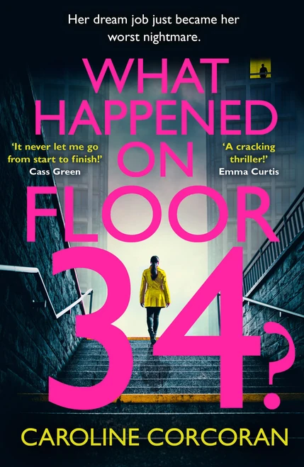 Caroline Corcoran / What Happened on Floor 34?