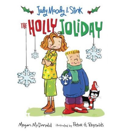 Megan McDonald / Judy Moody and Stink: The Holly Joliday