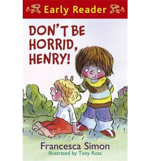 Francesca Simon / Don't be Horrid Henry!