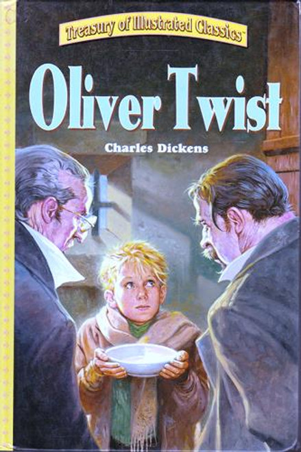 Charles Dickens / Oliver Twist (Treasury of Illustrated Classics) (Hardback)