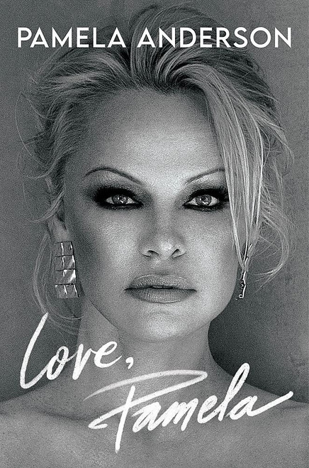 Pamela Anderson / Love, Pamela (Large Paperback)