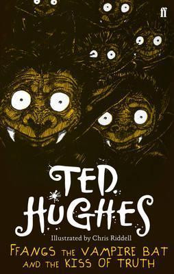 Ted Hughes / Ffangs the Vampire Bat and the Kiss of Truth