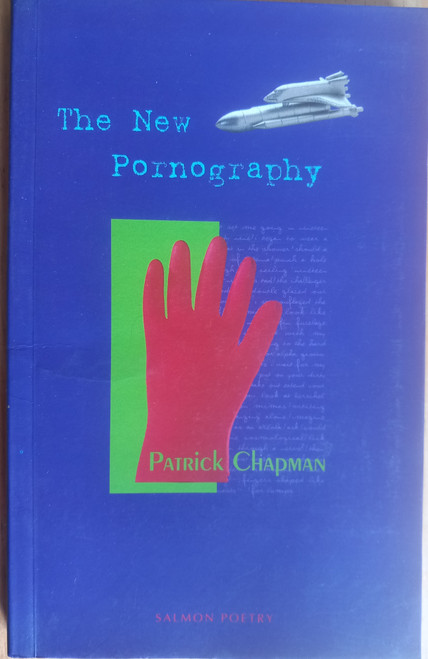 Patrick Chapman - The New Pornography : Poems - PB - 1996