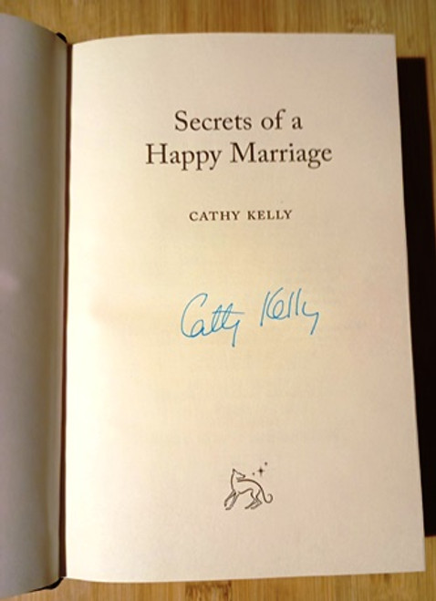 Cathy Kelly / Secrets of a Happy Marriage.. (Signed by the Author) (Hardback)