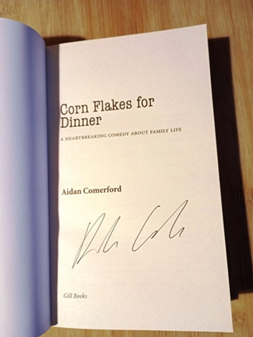 Aidan Comerford / Cornflakes for Dinner (Signed by the Author) (Large Paperback)