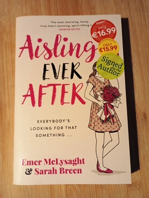 Emer McLysaght & Sarah Breen / Aisling Ever After... (Signed by the Author) (Large Paperback)