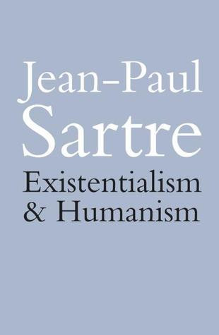 Jean-Paul Sartre / Existentialism and Humanism
