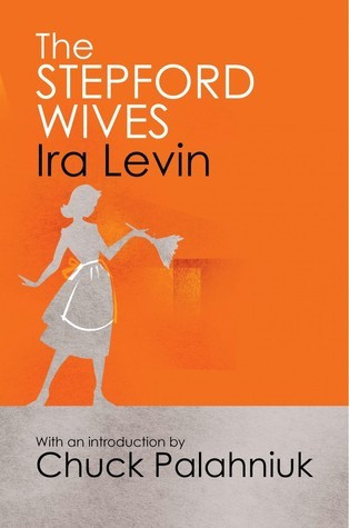 Ira Levin / The Stepford Wives