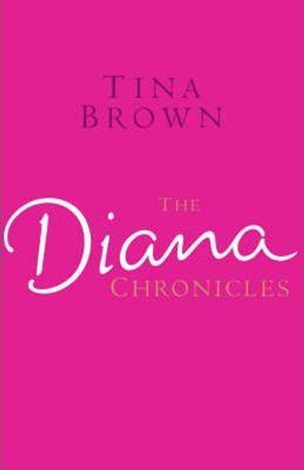 Tina Brown / The Diana Chronicles (Large Paperback) Tina Brown / The Diana Chronicles (Large Paperback)