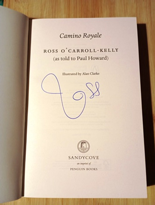 Ross O'Carroll-Kelly / Camino Royale... (Signed by the Author) (Large Paperback)