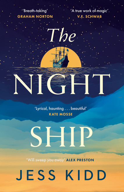 Jess Kidd / The Night Ship Jess Kidd / The Night Ship