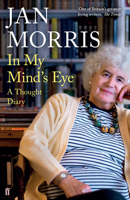 Jan Morris / In My Mind's Eye: A Thought Diary