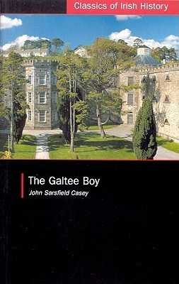 John Sarsfield Casey / The Galtee Boy: A Fenian Prison Narrative