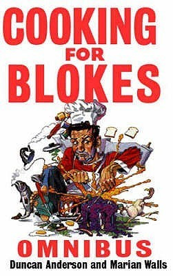 Duncan Anderson / Cooking for Blokes Omnibus