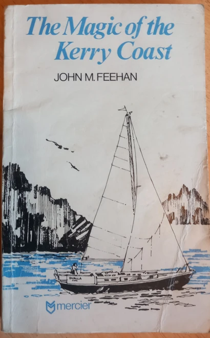John M Feehan - The Magic of the Kerry Coast - PB - 1980