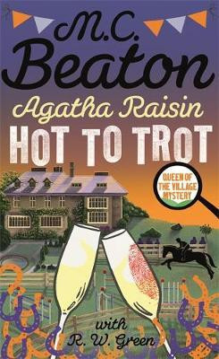 M.C. Beaton /  Hot to Trot ( Agatha Raisin Series )