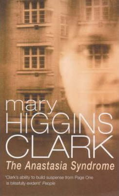 Mary Higgins Clark / Anastasia Syndrome