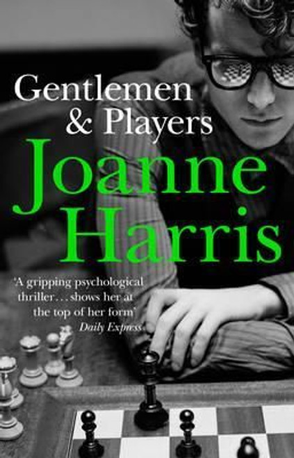 Joanne Harris / Gentlemen and Players