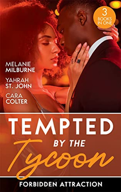 Mills & Boon / 3 in 1 / Tempted By The Tycoon: Forbidden Attraction